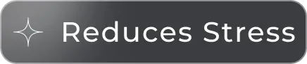 Reduces Stress